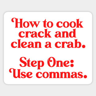 How to Cook Crack Clean ))(( Commas Save Lives Sticker